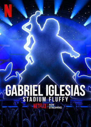 Gabriel Iglesias: Stadium Fluffy's poster