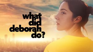 What Did Deborah Do?'s poster