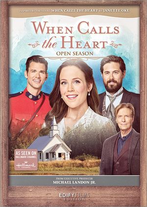 When Calls the Heart: Open Season's poster