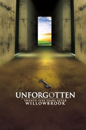 Unforgotten: Twenty-Five Years After Willowbrook's poster