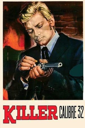 Killer Caliber .32's poster