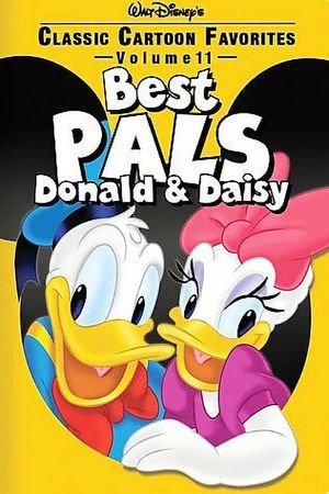 Classic Cartoon Favorites, Vol. 11 - Best Pals - Donald & Daisy's poster