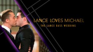 Lance Loves Michael: The Lance Bass Wedding's poster