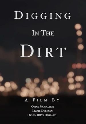 Digging in the Dirt's poster