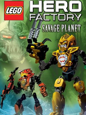 Lego Hero Factory: Savage Planet's poster