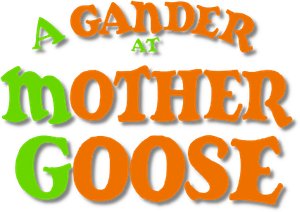 A Gander at Mother Goose's poster
