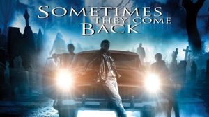 Sometimes They Come Back's poster