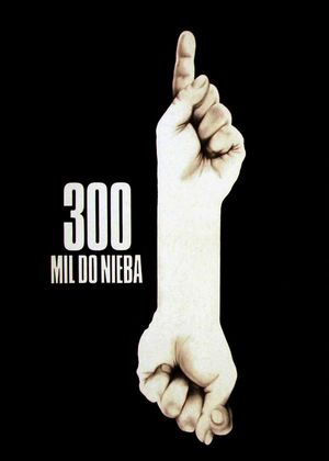 300 Miles to Heaven's poster