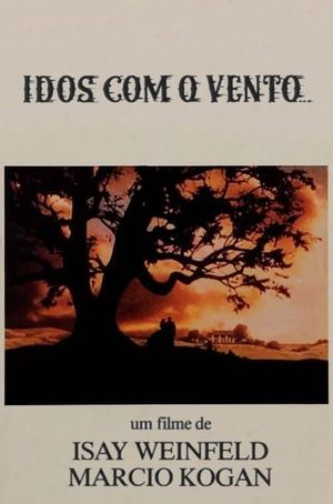 Idos Com o Vento...'s poster