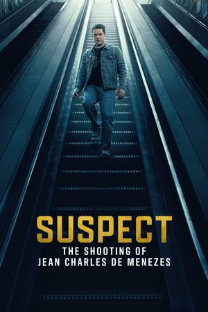 Suspect: The Shooting of Jean Charles de Menezes's poster