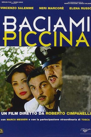 Baciami piccina's poster