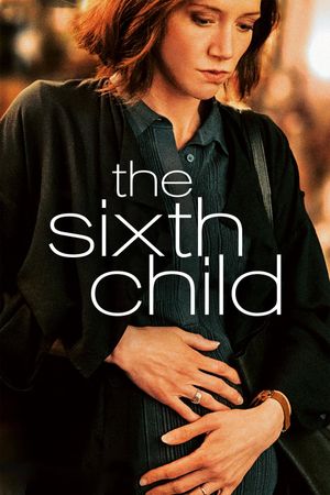 The Sixth Child's poster