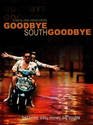 Goodbye South, Goodbye's poster