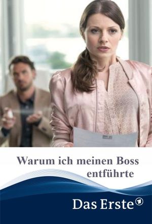Why I Kidnapped My Boss's poster