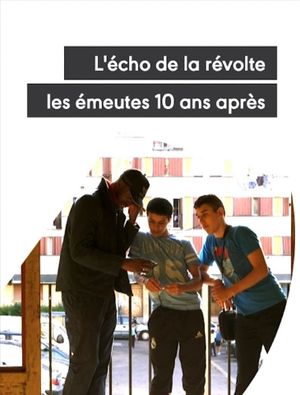 L'écho de la révolte, les émeutes 10 ans après's poster