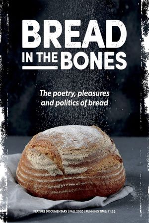 Bread in the Bones's poster