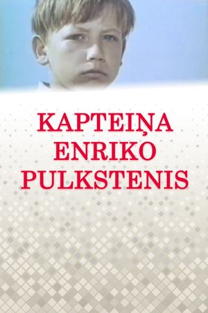 Kapteina Enriko pulkstenis's poster