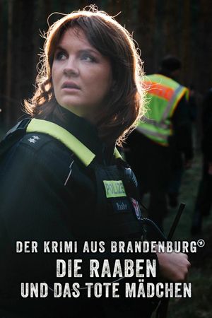 Der Krimi aus Brandenburg: Die Raaben und das tote Mädchen's poster