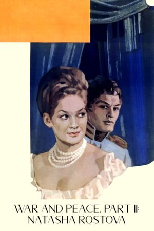 War and Peace, Part II: Natasha Rostova's poster