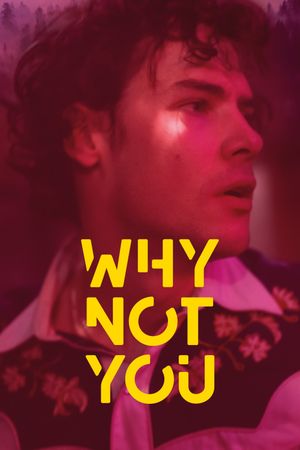 Why Not You's poster