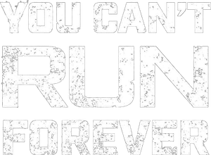 You Can't Run Forever's poster