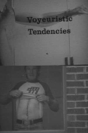 Voyeuristic Tendencies's poster