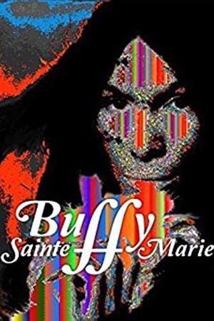 Buffy Sainte-Marie: A Multimedia Life's poster