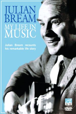 Julian Bream - My Life in Music's poster image