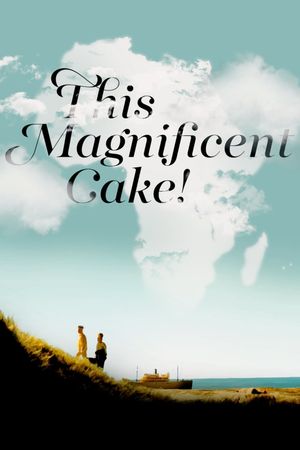 This Magnificent Cake!'s poster