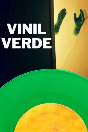 Green Vinyl's poster