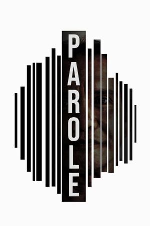 Parole's poster