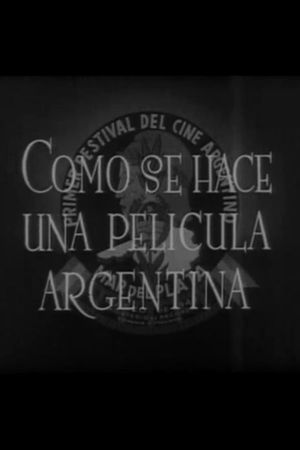 Cómo se hace una película argentina's poster