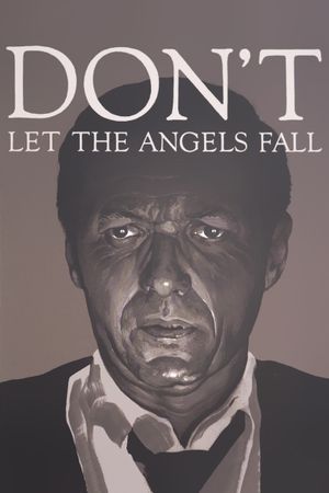 Don't Let the Angels Fall's poster