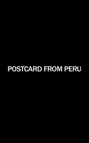 Postcard from Peru's poster