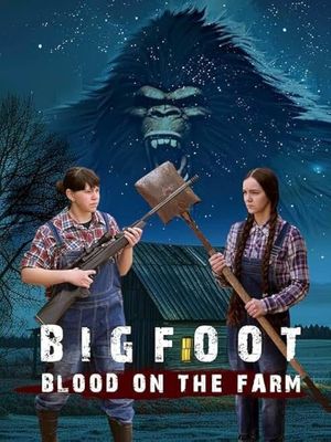 Bigfoot: Blood on the Farm's poster
