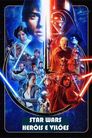 Star Wars Heroes & Villains's poster