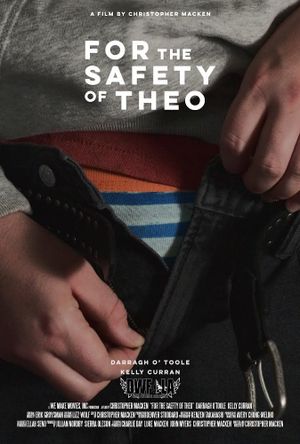For the Safety of Theo's poster