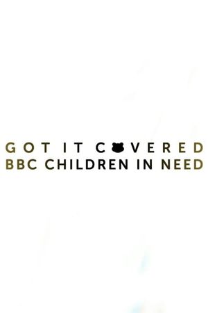 Children In Need 2019: Got It Covered's poster