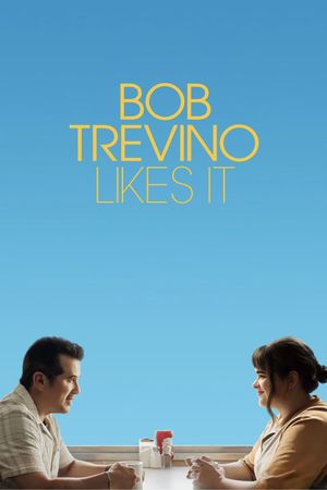 Bob Trevino Likes It's poster