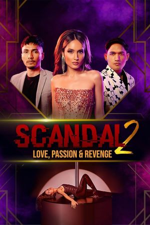 Scandal 2: Love, Sex & Revenge's poster