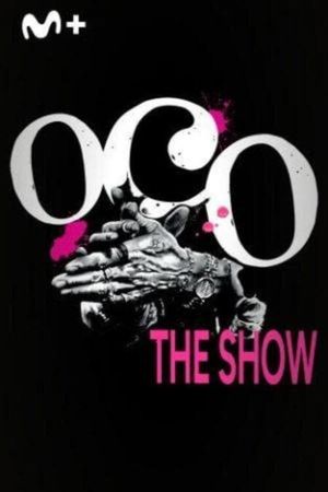 Oco, The Show's poster