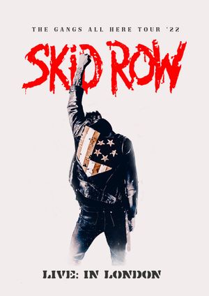 Skid Row - Live in London's poster
