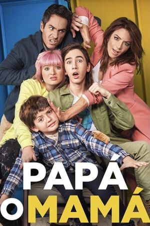 Papá o Mamá's poster