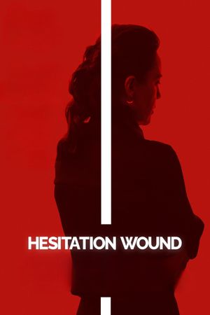 Hesitation Wound's poster