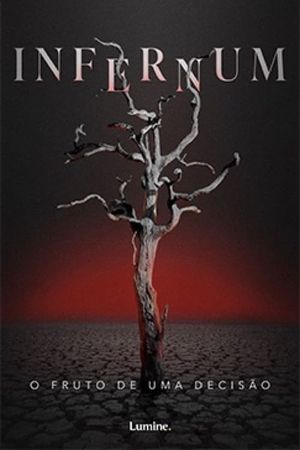 Infernum: O Fruto de uma Decisão's poster