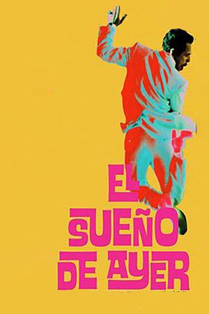 El Sueño de Ayer's poster