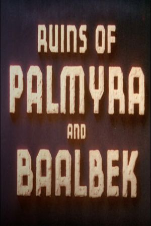 Ruins of Palmyra and Baalbek's poster image