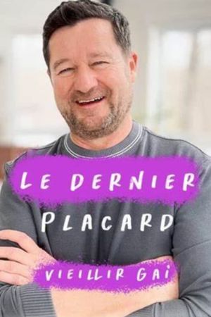 Le dernier placard - Vieillir gai's poster