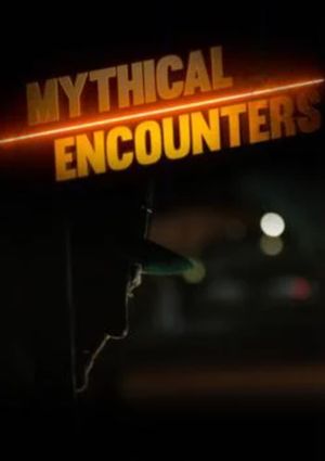 Mythical Encounters's poster