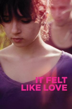 It Felt Like Love's poster